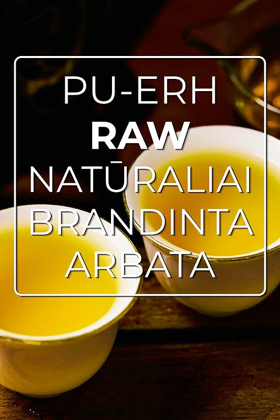 PU-ERH ŽALIOJI (RAW) ARBATA